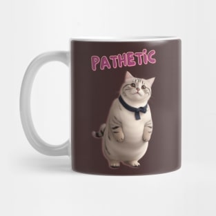 Judgmental Catc Pathetic Mug